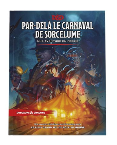 Livre - Dungeons & Dragons - Par-delà Le Carnaval De Sorcelume (aventure)