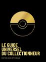 Le Guide Universel Du Collectionneur